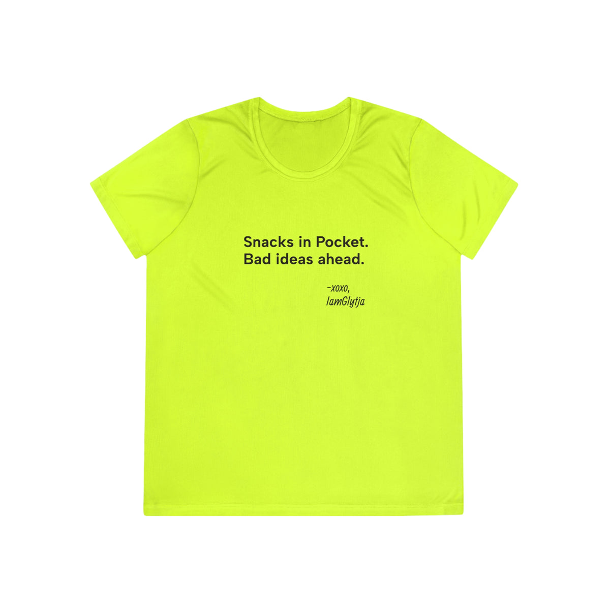 Snacks in Pocket. Bad Ideas Ahead. Women's Trail Riding Tee in Neon Yellow