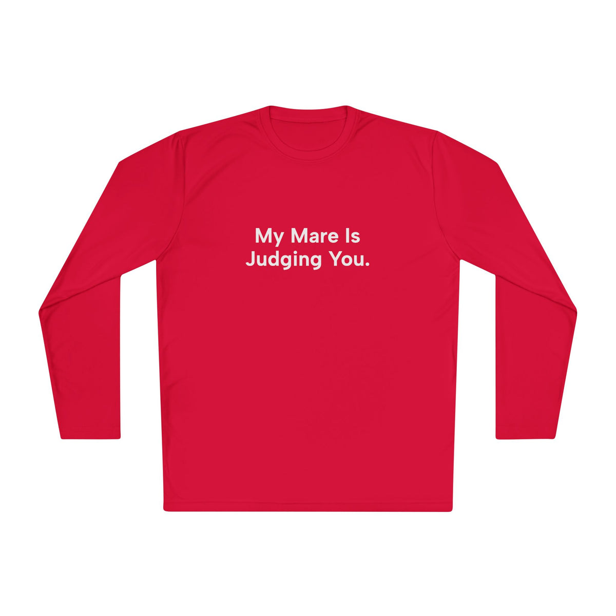 My Mare Is Judging You Long Sleeve Tee Women's Trail Riding Shirt (logo on the back) in True Red