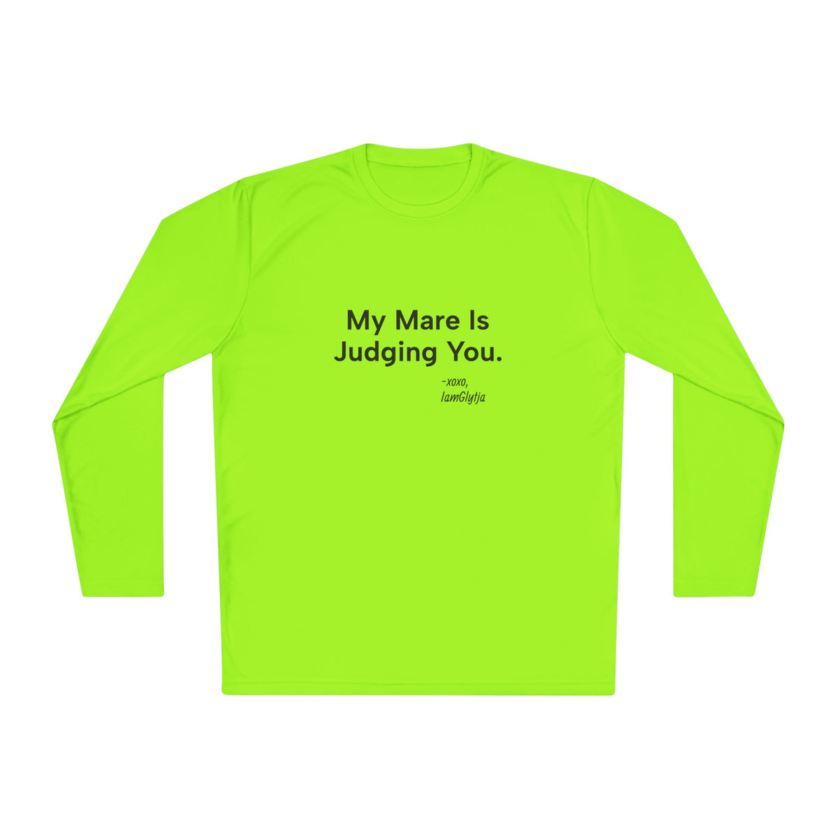 My Mare Is Judging You Long Sleeve Trail Riding Shirt in Lime Shock