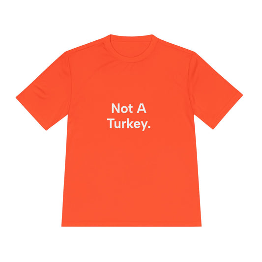 Orange t-shirt with 'Not A Turkey.' text on a white background