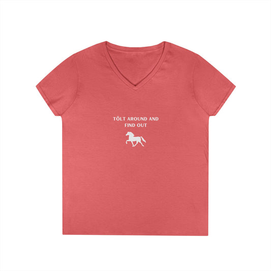 "Tolt Around and Find Out" Ladies' V-Neck T-Shirt