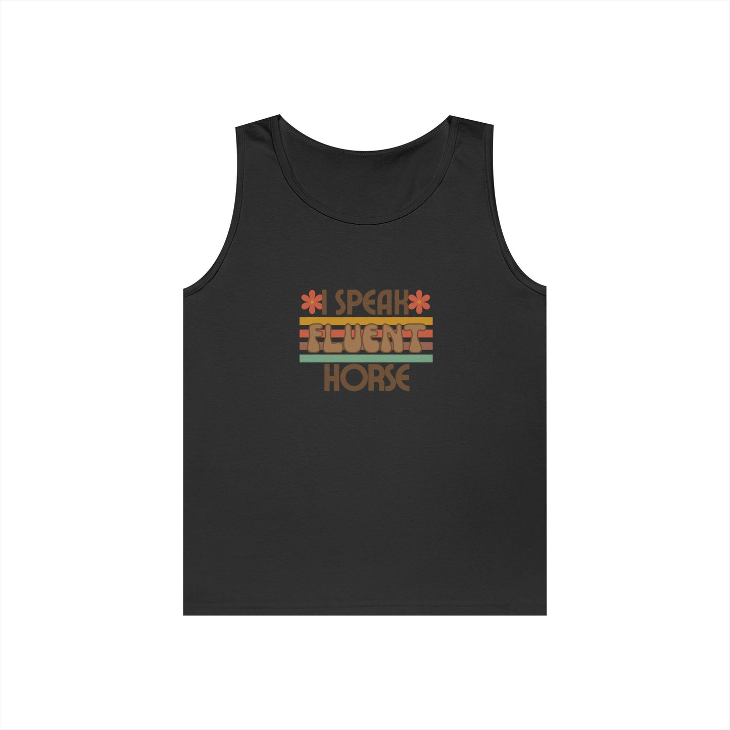 I Speak Fluent Horse Tank