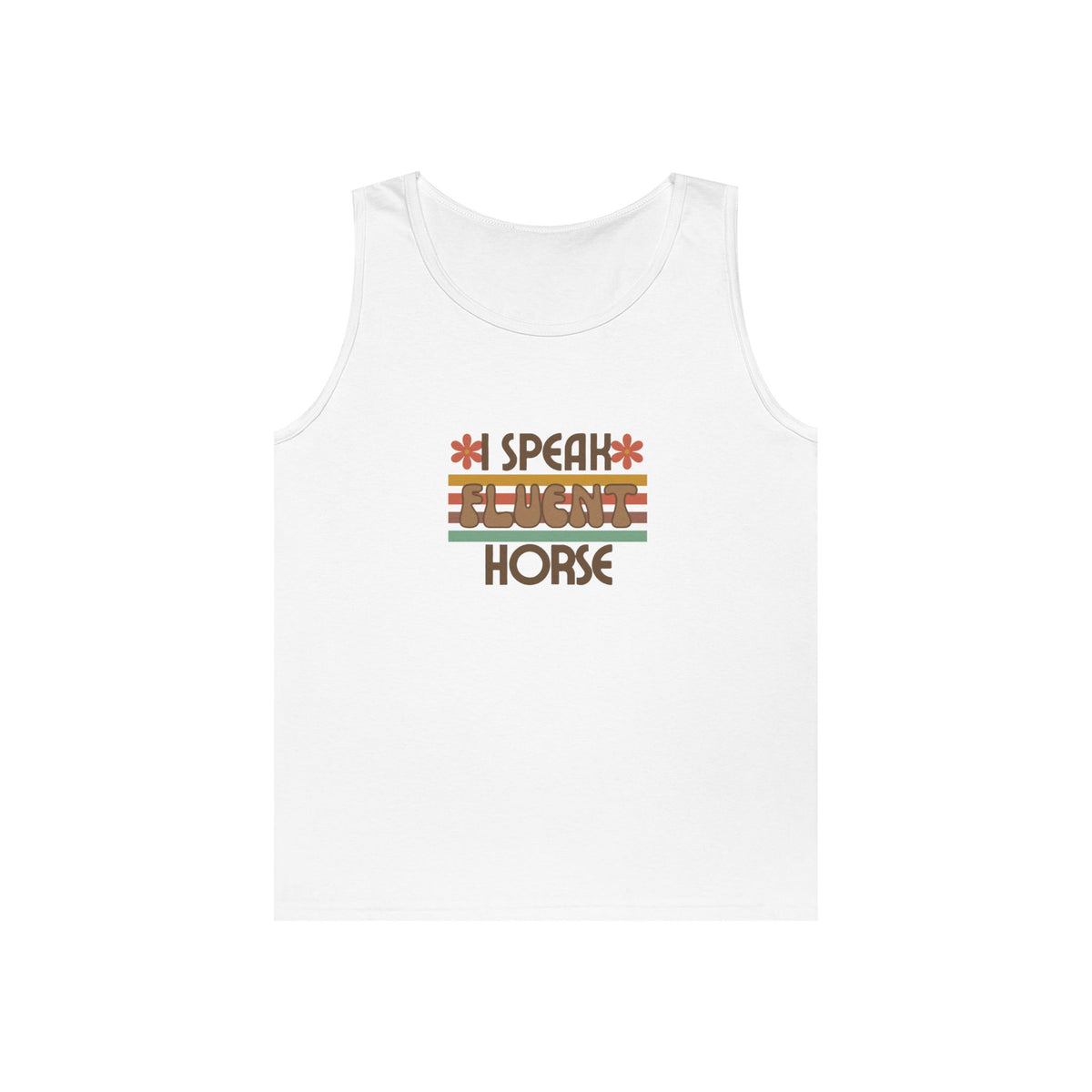I Speak Fluent Horse Tank in White