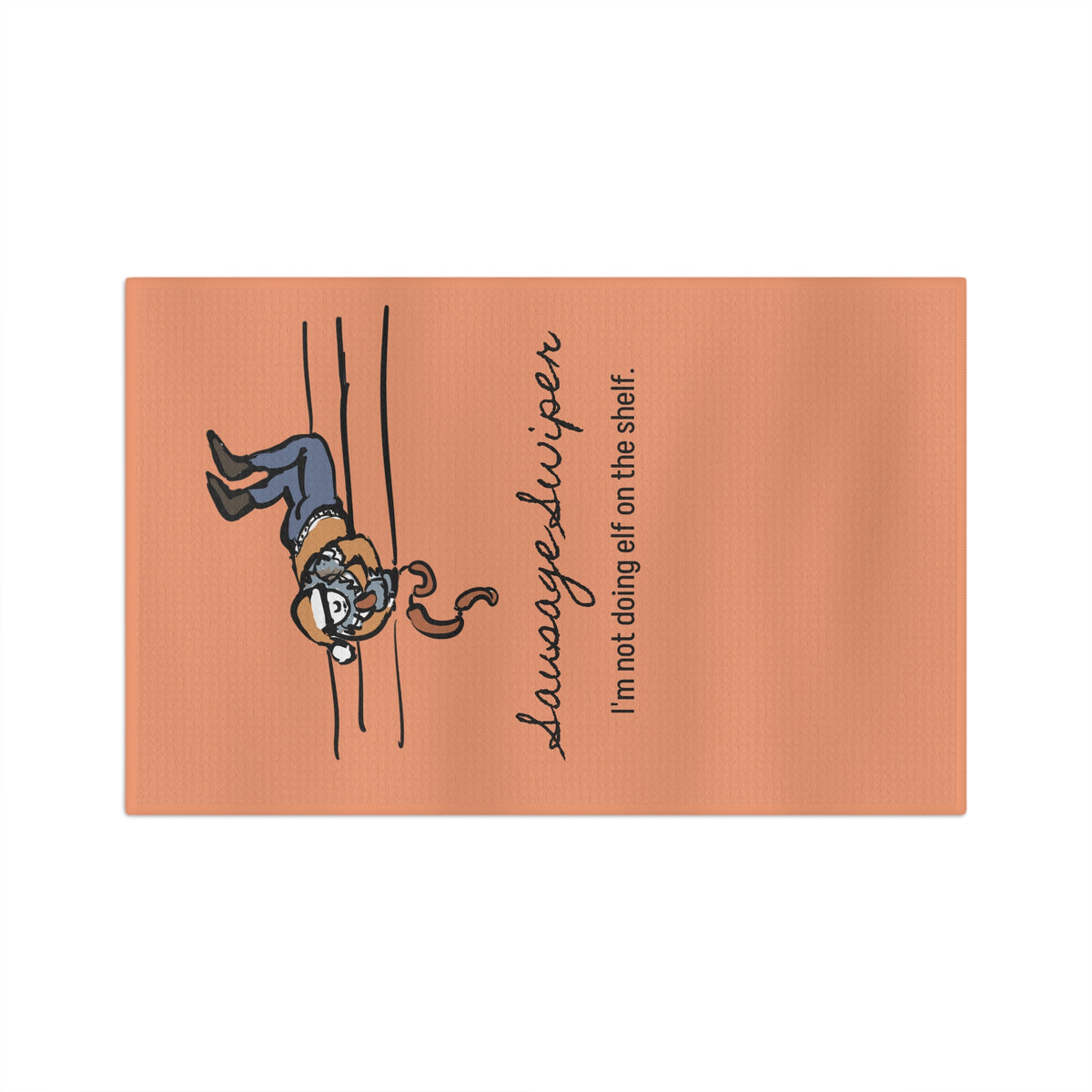 I'm Not Doing Elf on the Shelf. | Sausage Swiper Yule Lad Kitchen Towel