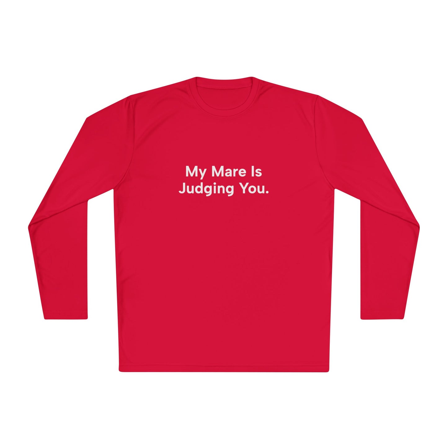 "My Mare Is Judging You" Long Sleeve Tee Women's Trail Riding Shirt (logo on the back)