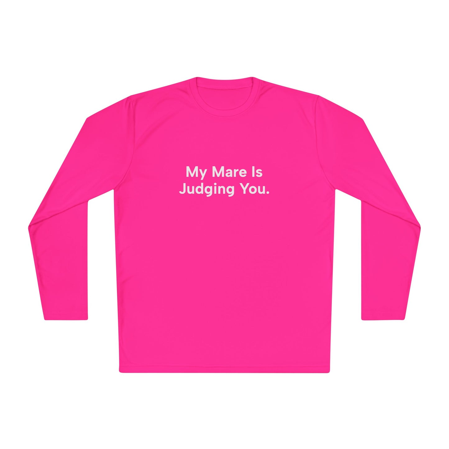 "My Mare Is Judging You" Long Sleeve Tee Women's Trail Riding Shirt (logo on the back)