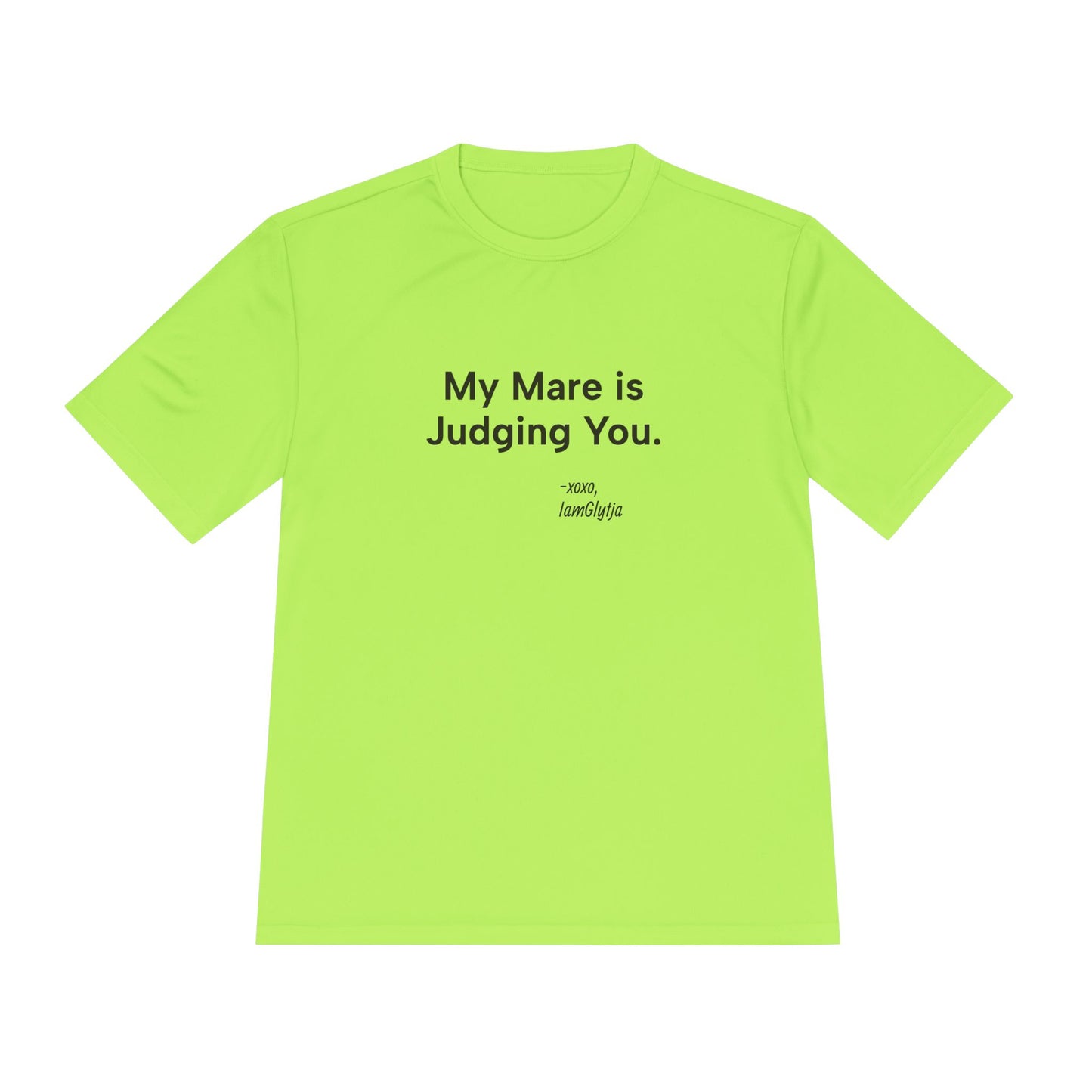 Lime green t-shirt with text 'My Mare is Judging You' on a white background