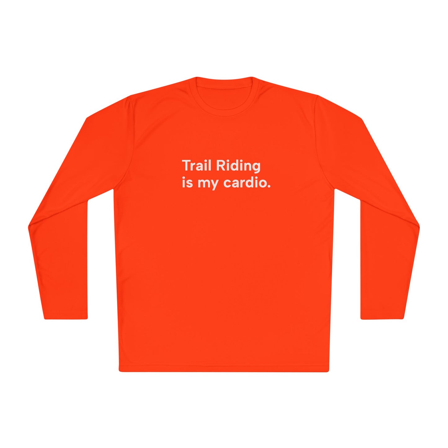 "Trail Riding Is My Cardio" Ladies Long Sleeve Trail Riding T‑Shirt