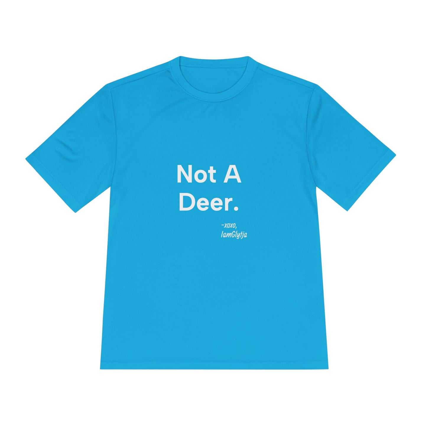 "Not A Deer" Ladies Tee