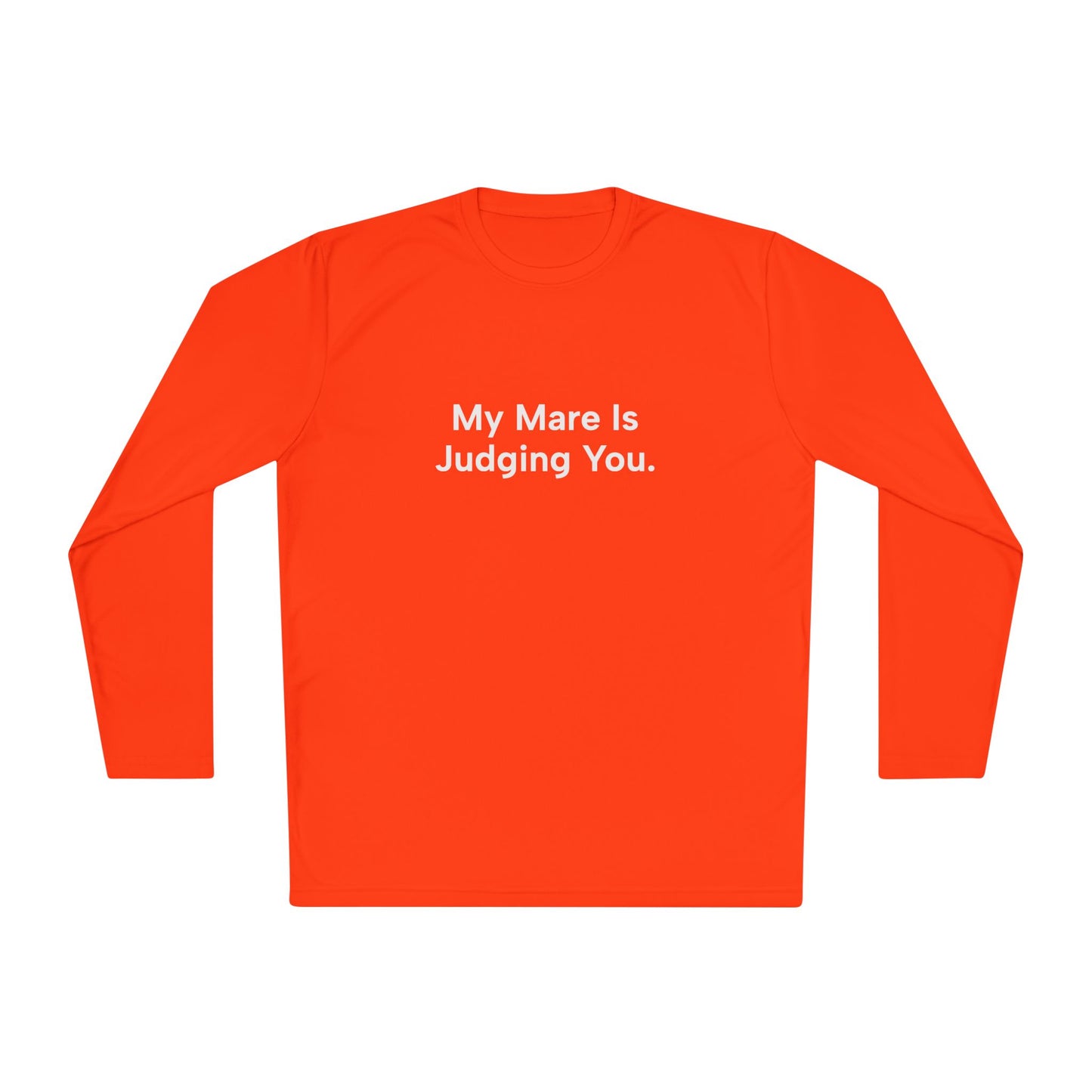 "My Mare Is Judging You" Long Sleeve Tee Women's Trail Riding Shirt (logo on the back)
