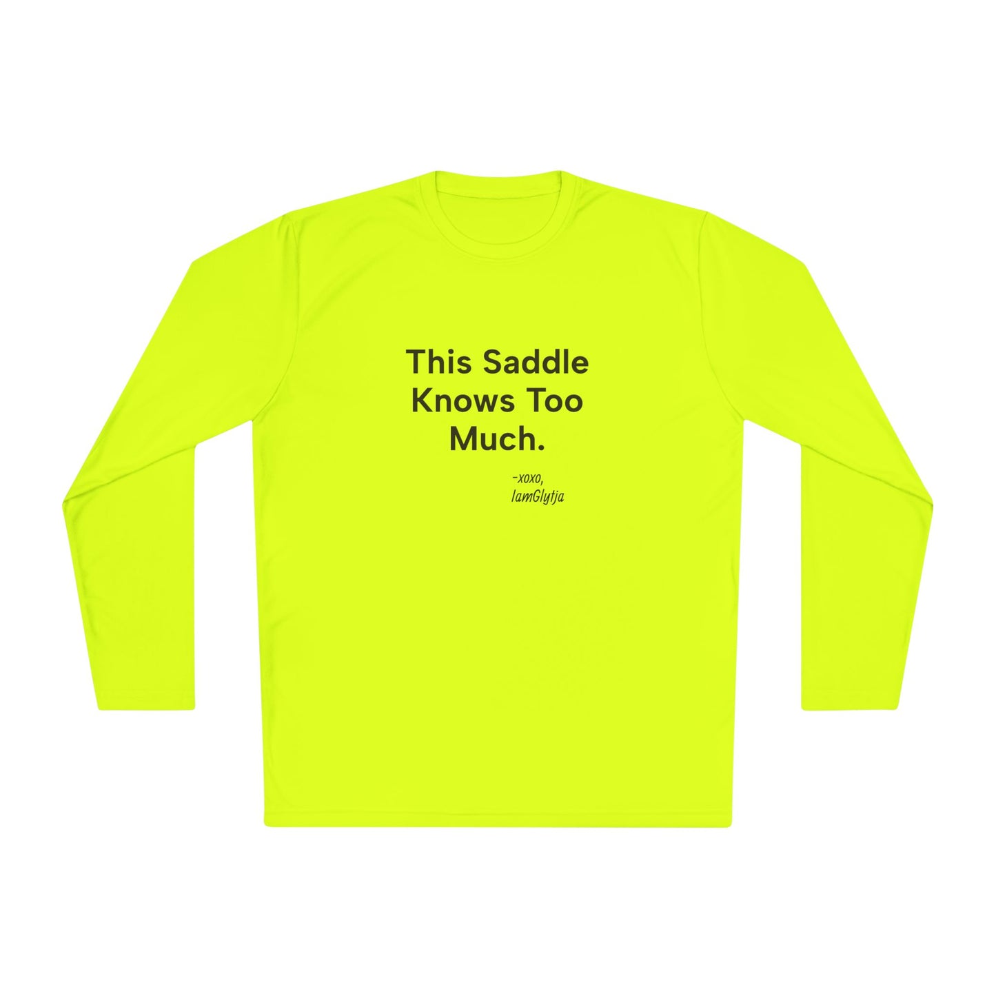 'This Saddle Knows Too Much' Ladies Trail Riding Long Sleeve Tee