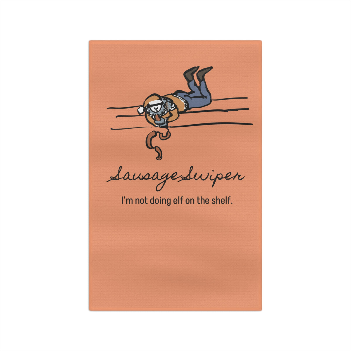 I'm Not Doing Elf on the Shelf. | Sausage Swiper Yule Lad Kitchen Towel
