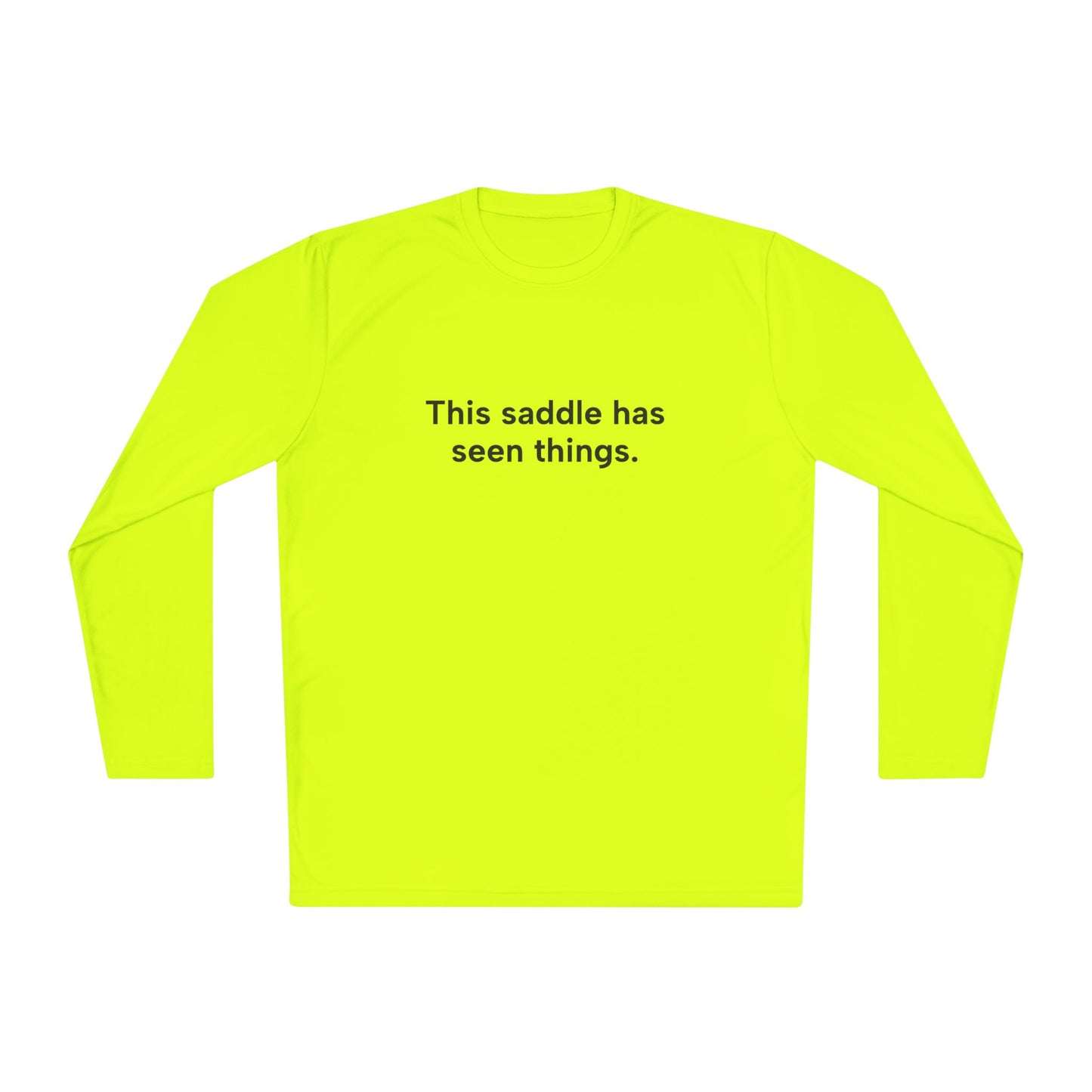 "This Saddle Has Seen Things" Ladies Long Sleeve Trail Shirt
