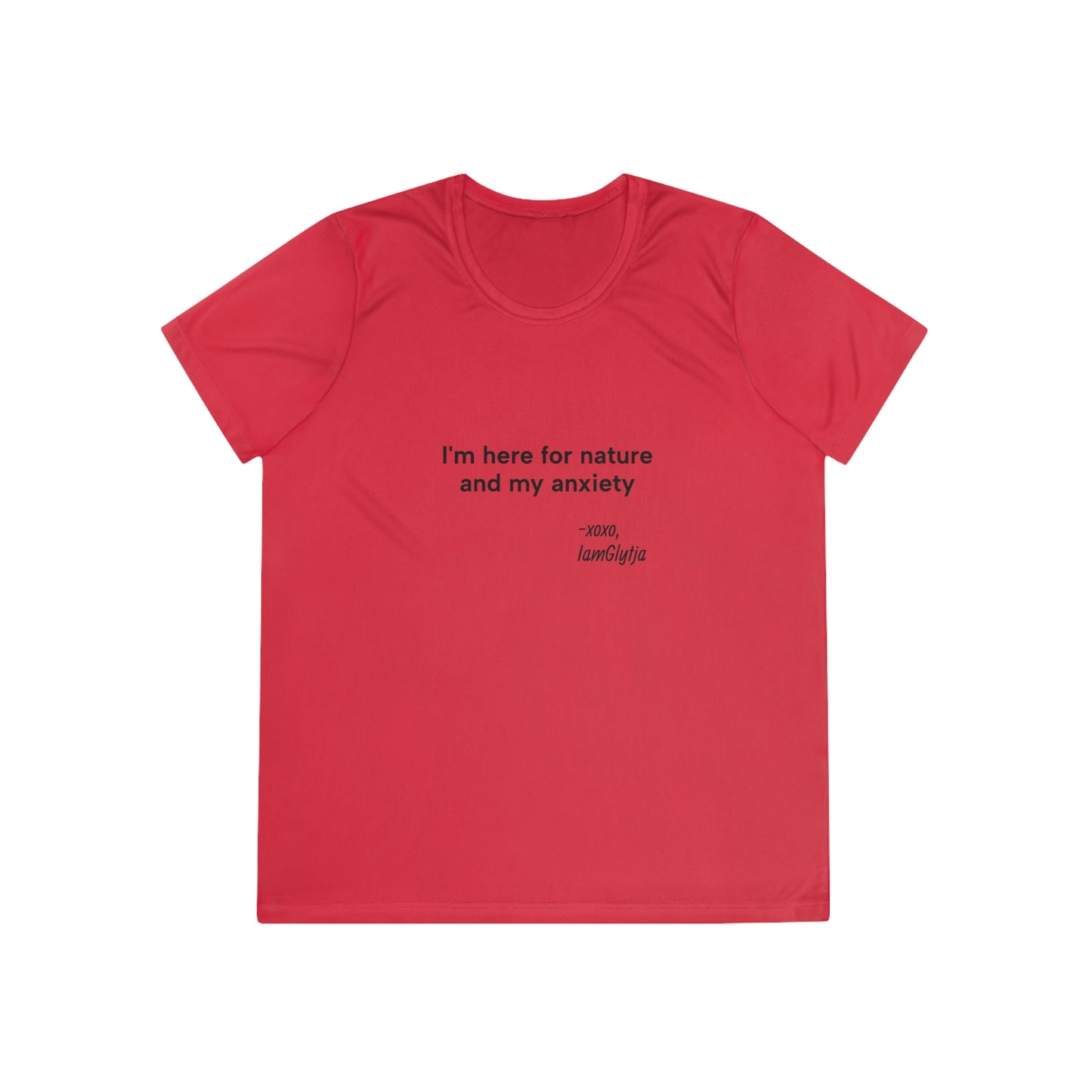 "I'm here for nature and my anxiety" Ladies Trail Riding Tee