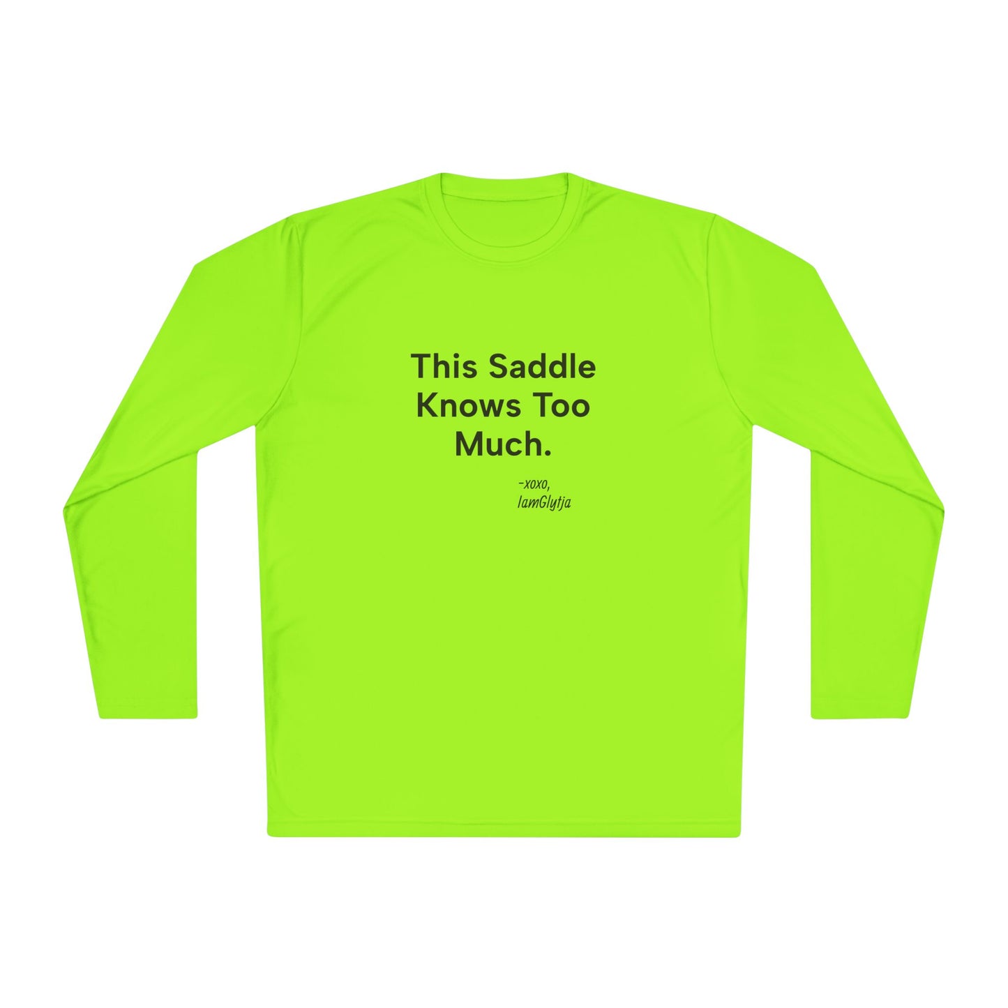 'This Saddle Knows Too Much' Ladies Trail Riding Long Sleeve Tee
