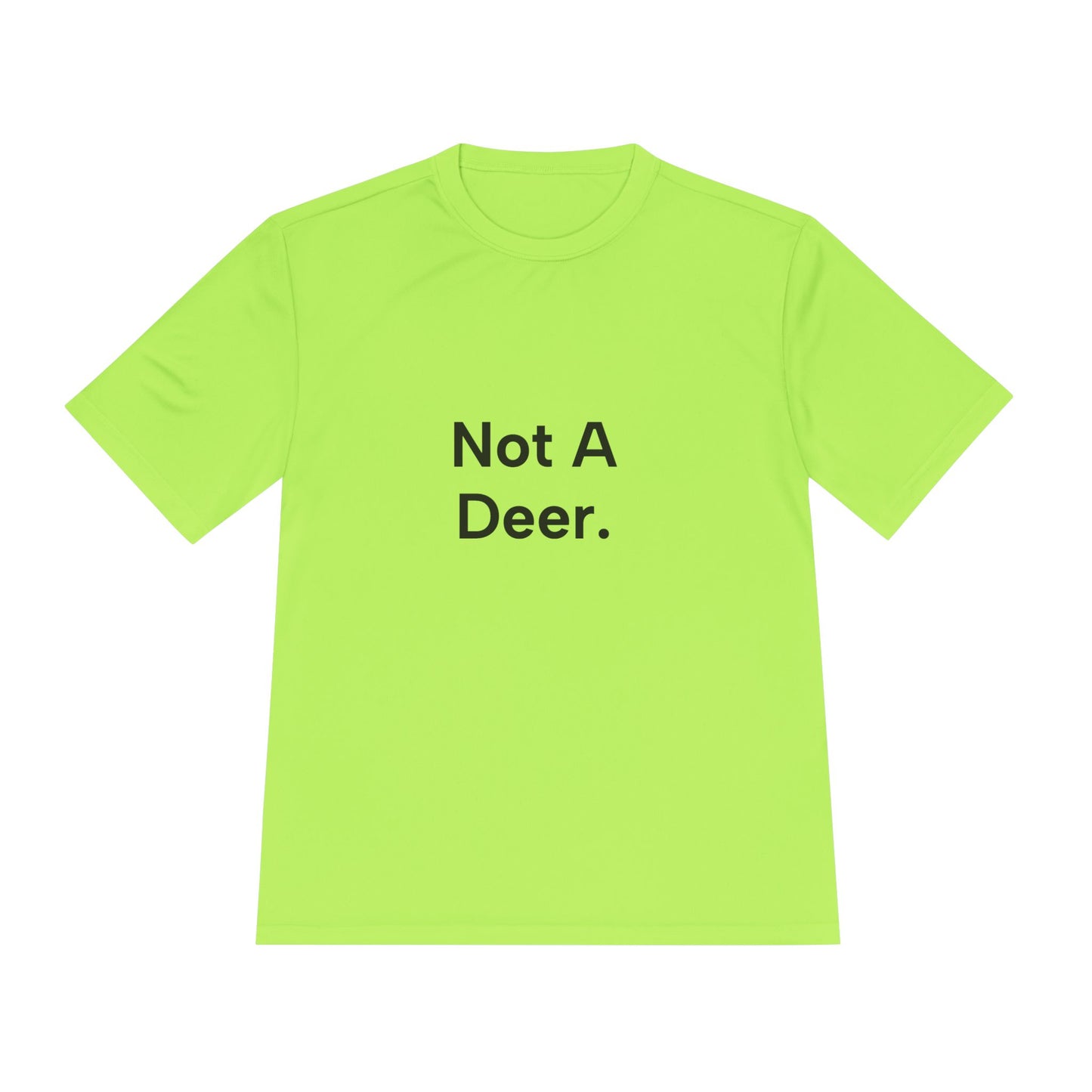 Neon green t-shirt with 'Not A Deer' text on a white background