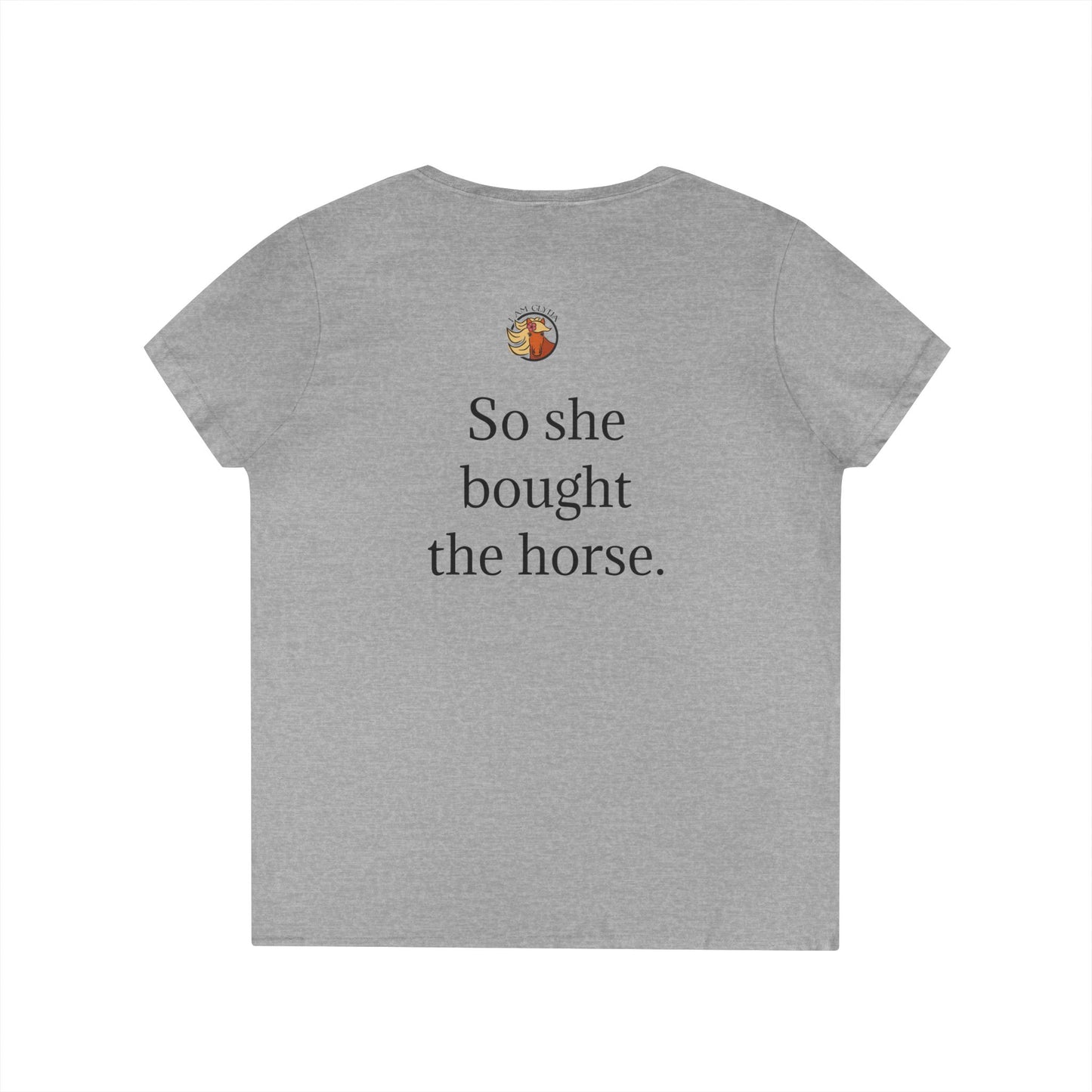 "She Believed She Could. So She Bought the Horse" Tee
