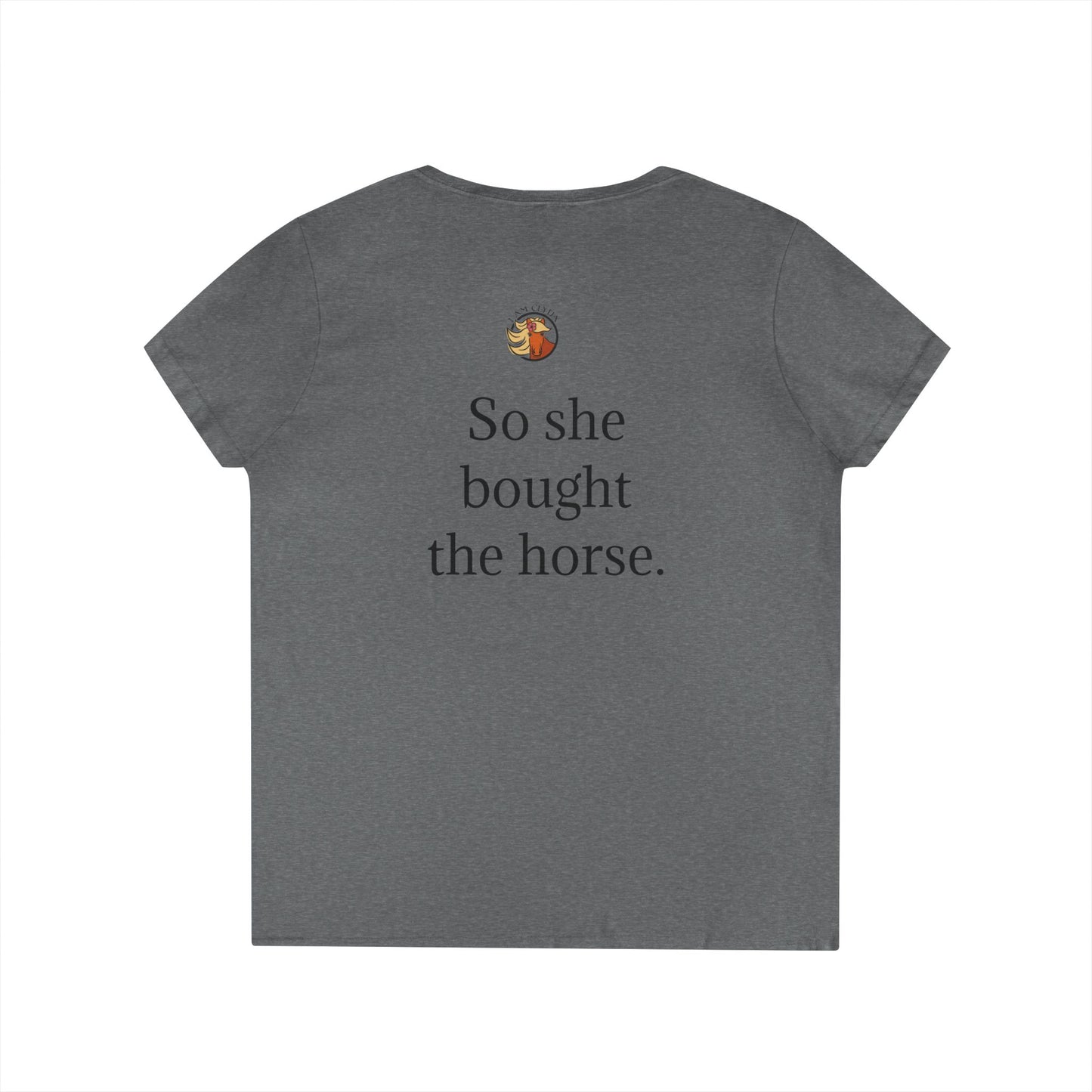 "She Believed She Could. So She Bought the Horse" Tee