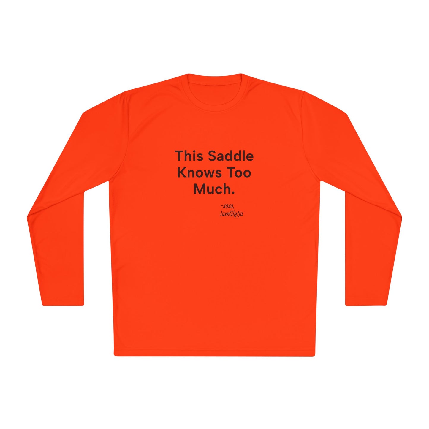 'This Saddle Knows Too Much' Ladies Trail Riding Long Sleeve Tee
