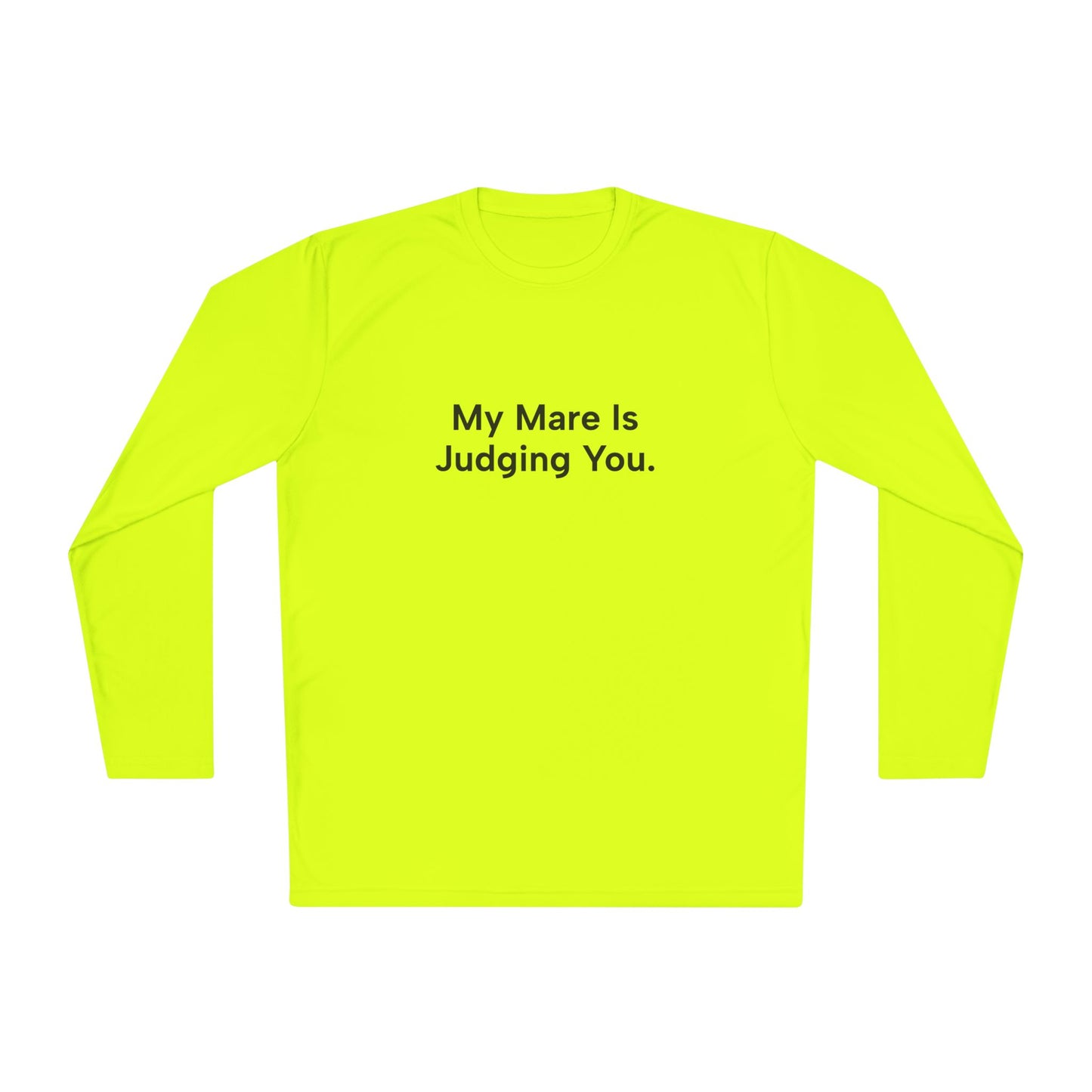 "My Mare Is Judging You" Long Sleeve Tee Women's Trail Riding Shirt (logo on the back)