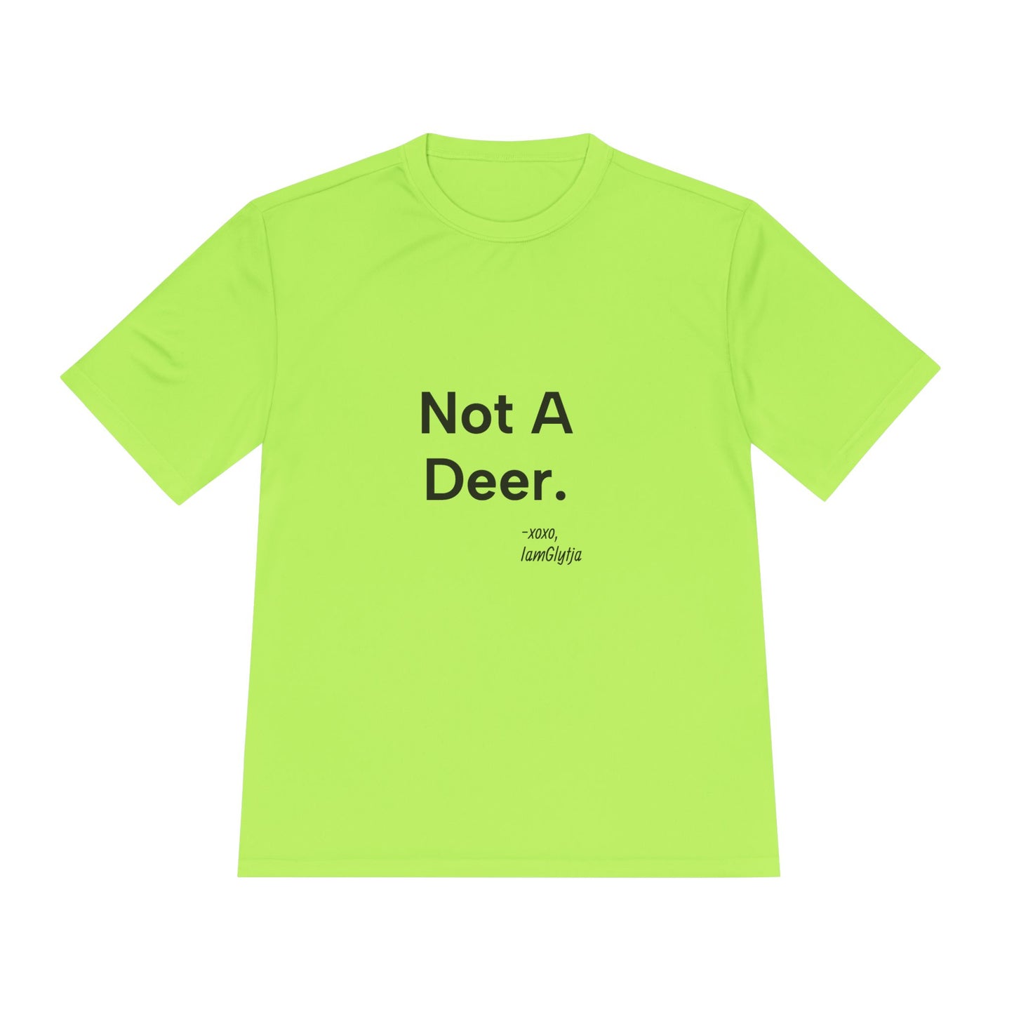 "Not A Deer" Ladies Tee