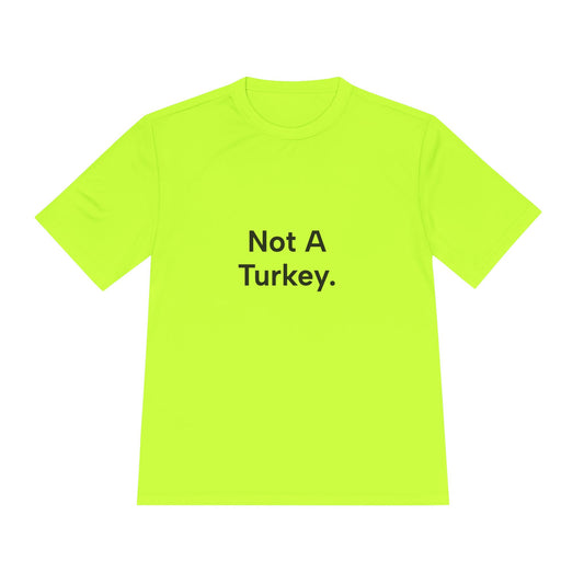 Neon green t-shirt with 'Not A Turkey.' text on a white background