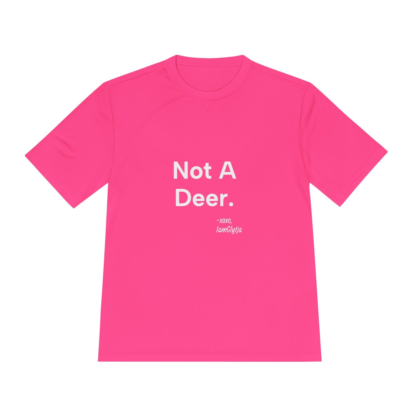 "Not A Deer" Ladies Tee