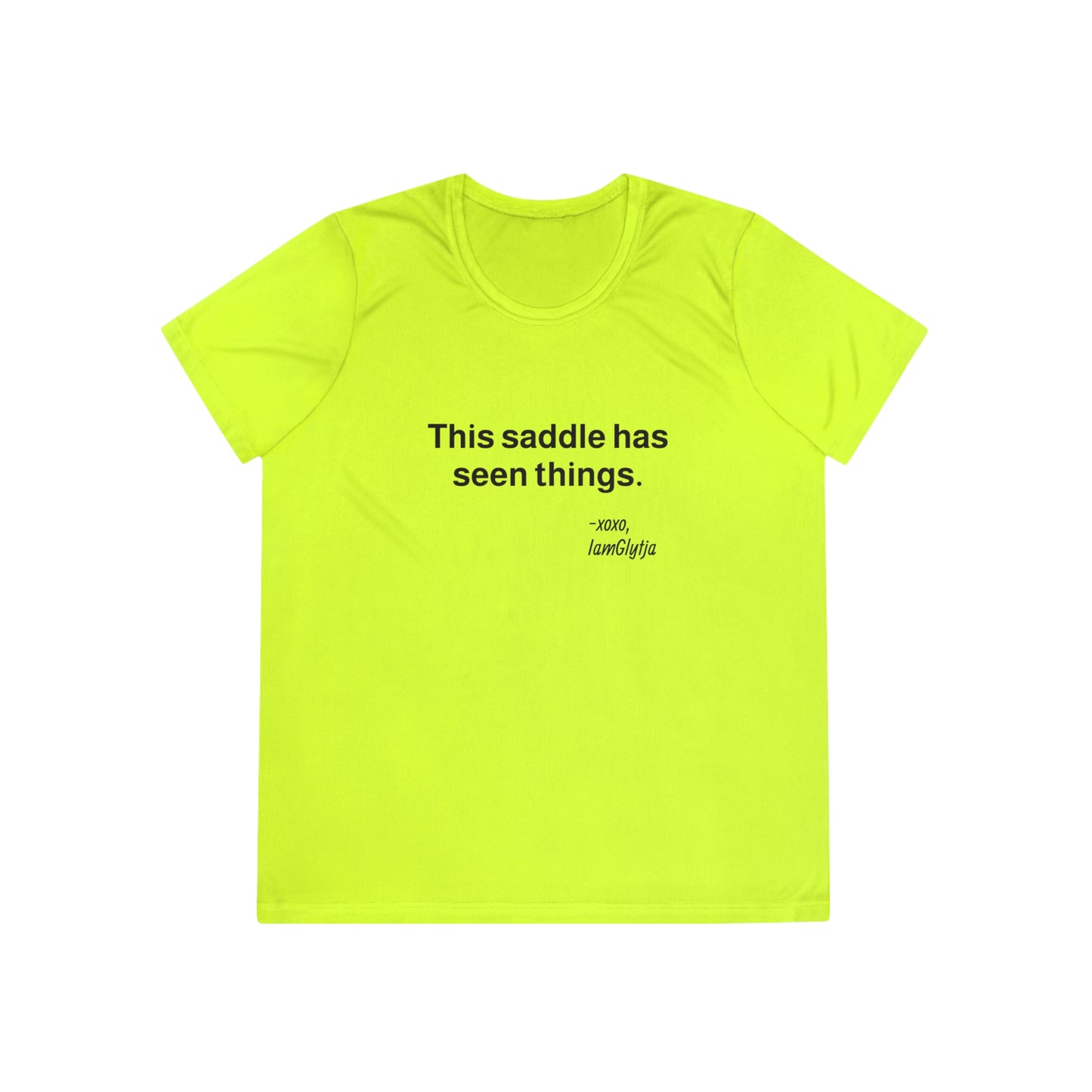 “This saddle has seen things.” Ladies Trail Riding T‑Shirt