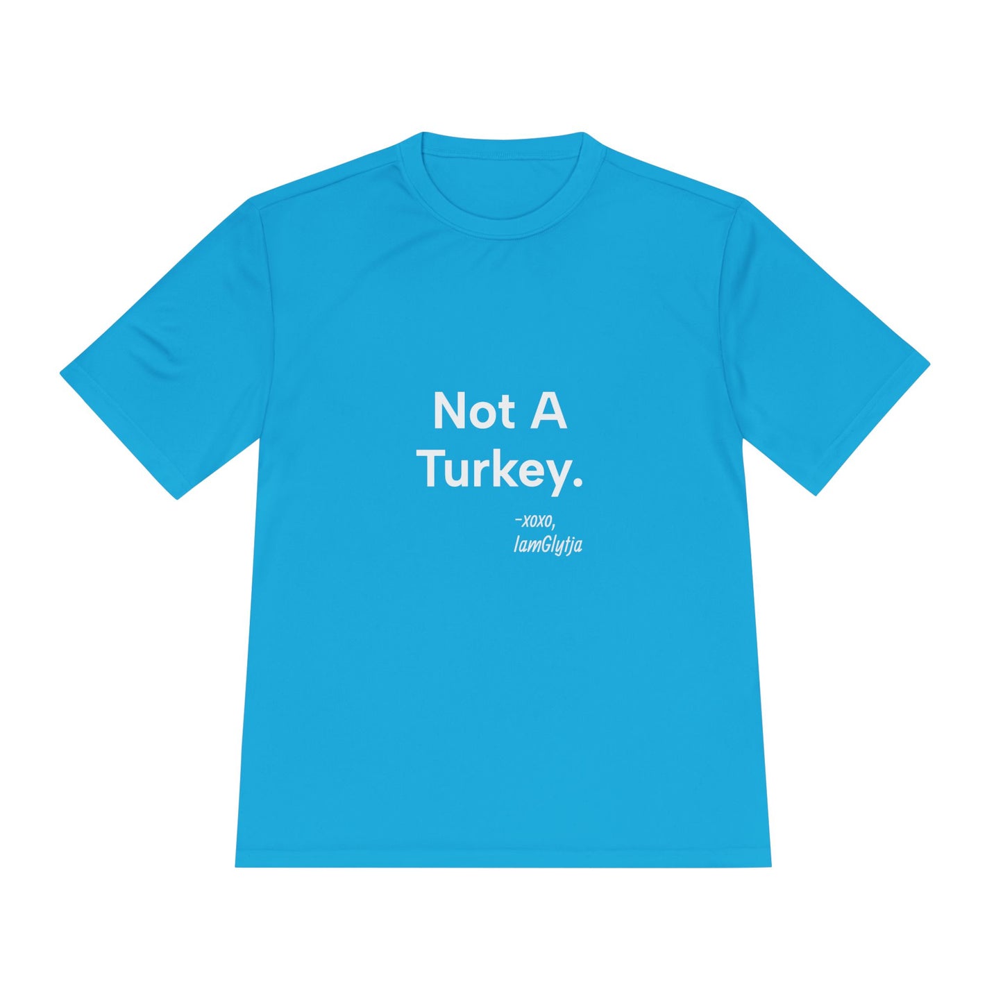Blue t-shirt with 'Not A Turkey' text on a white background