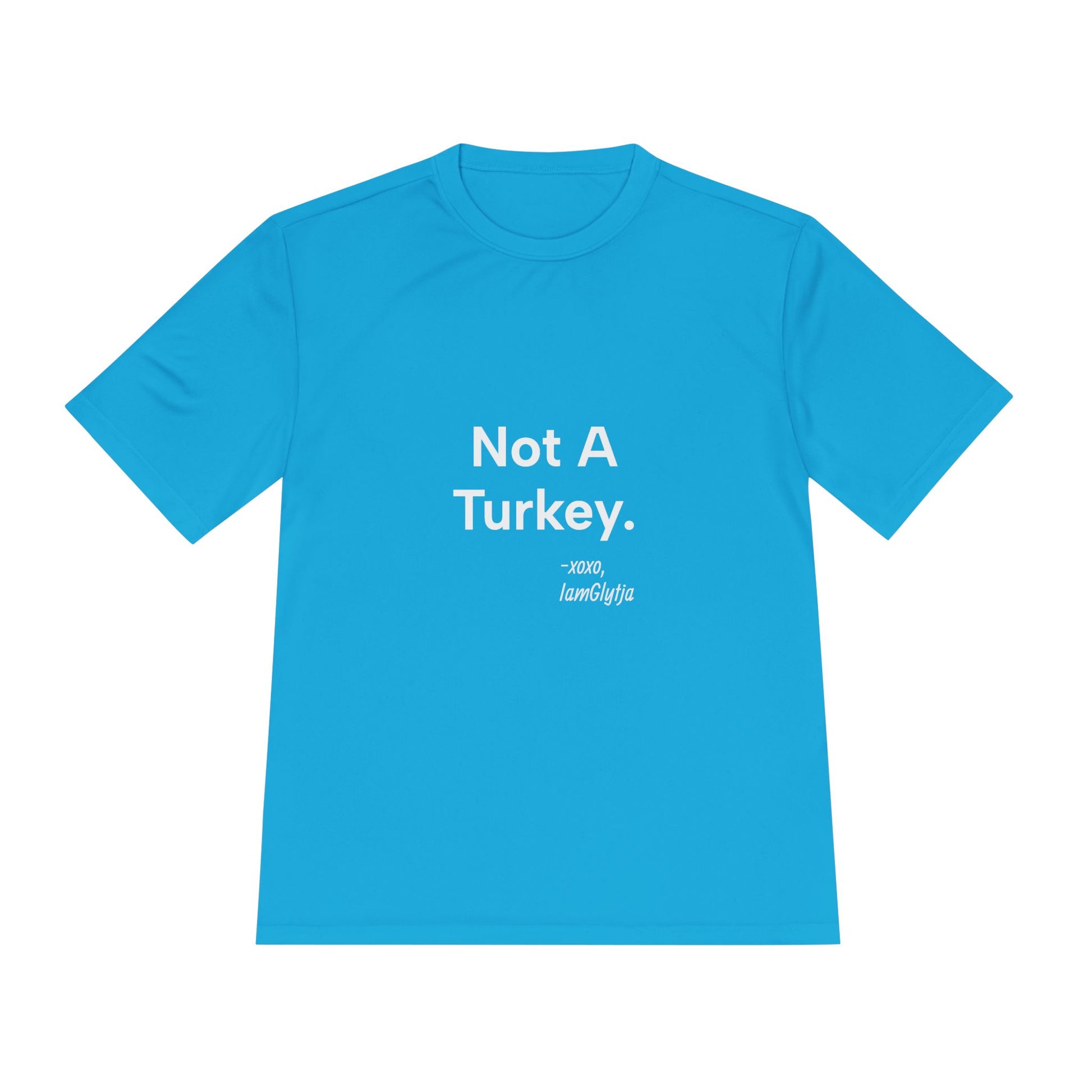 Blue t-shirt with 'Not A Turkey' text on a white background