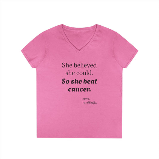 "She believed she could. So she beat cancer" tee