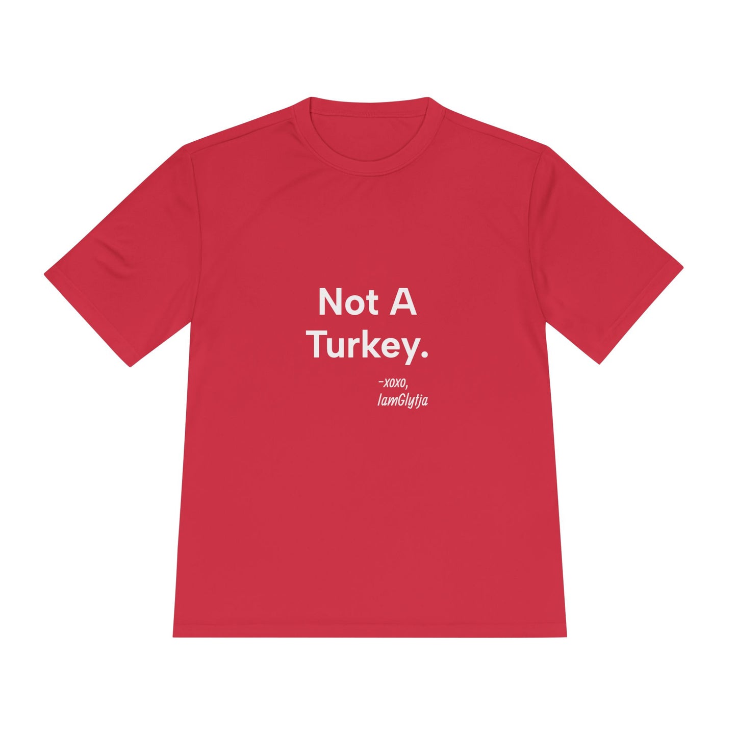 Red t-shirt with 'Not A Turkey' text on a white background