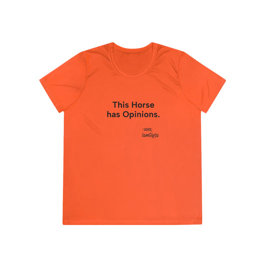 "This Horse has Opinions" Ladies Trail Riding Tee