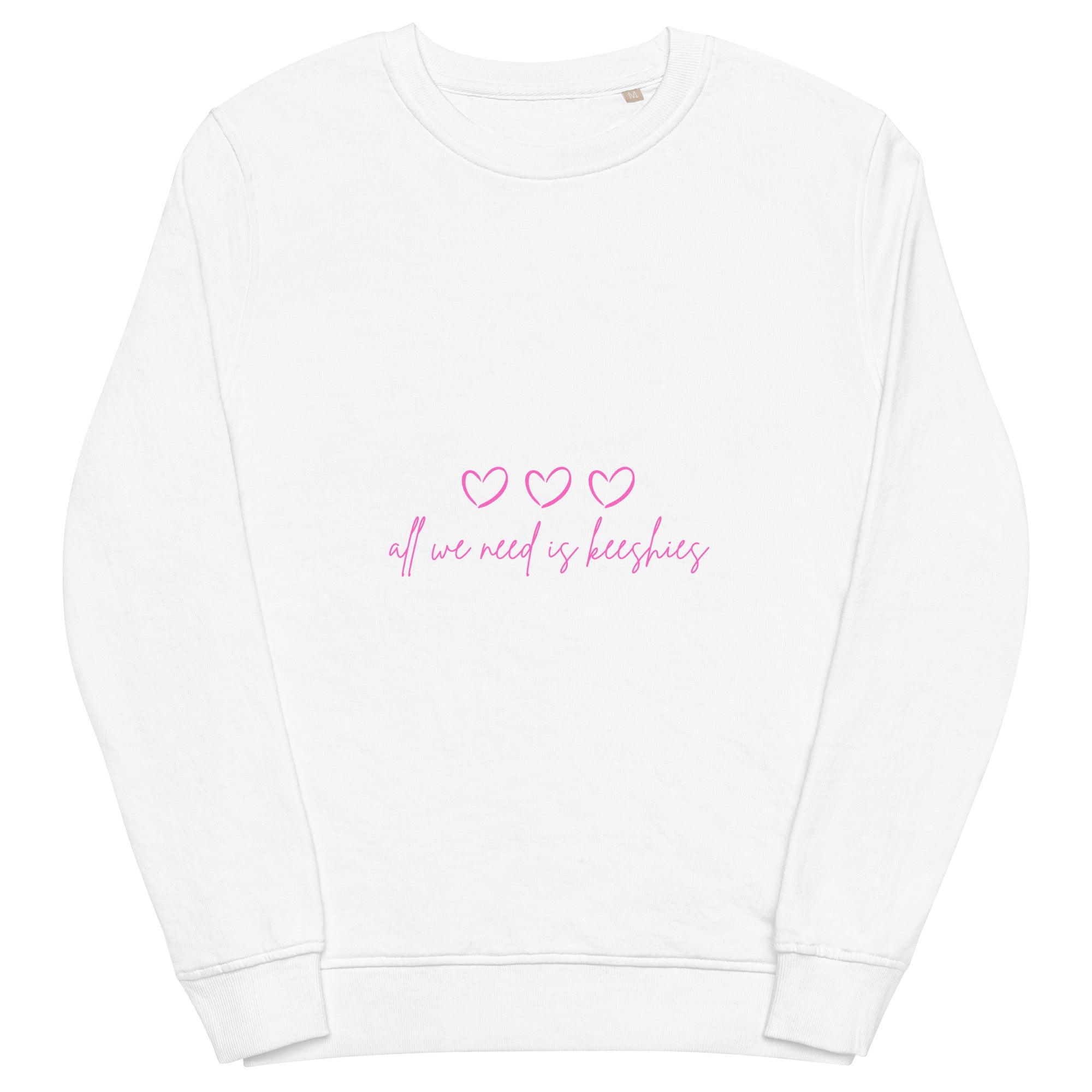 "All we need is Keeshies" Unisex organic sweatshirt - Iamglytja