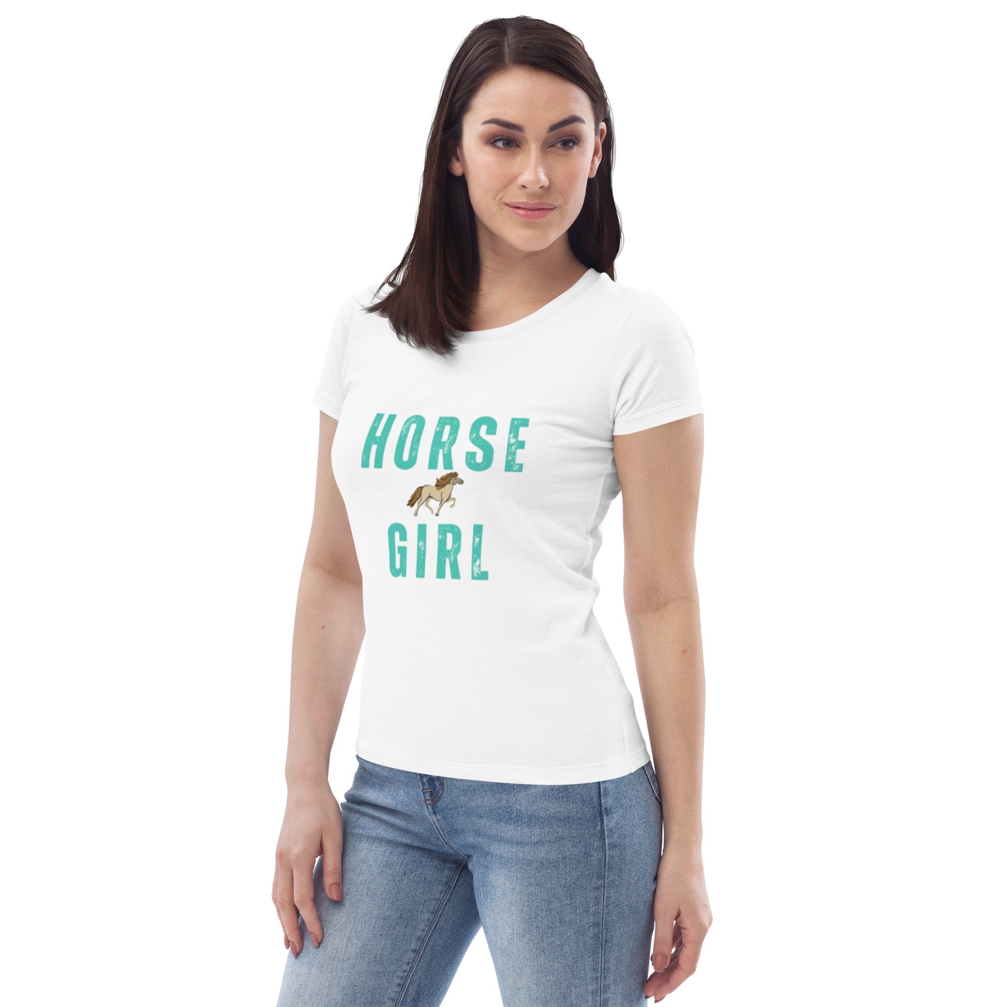 If you're a horse girl, then flaunt it Women's fitted eco tee - Iamglytja