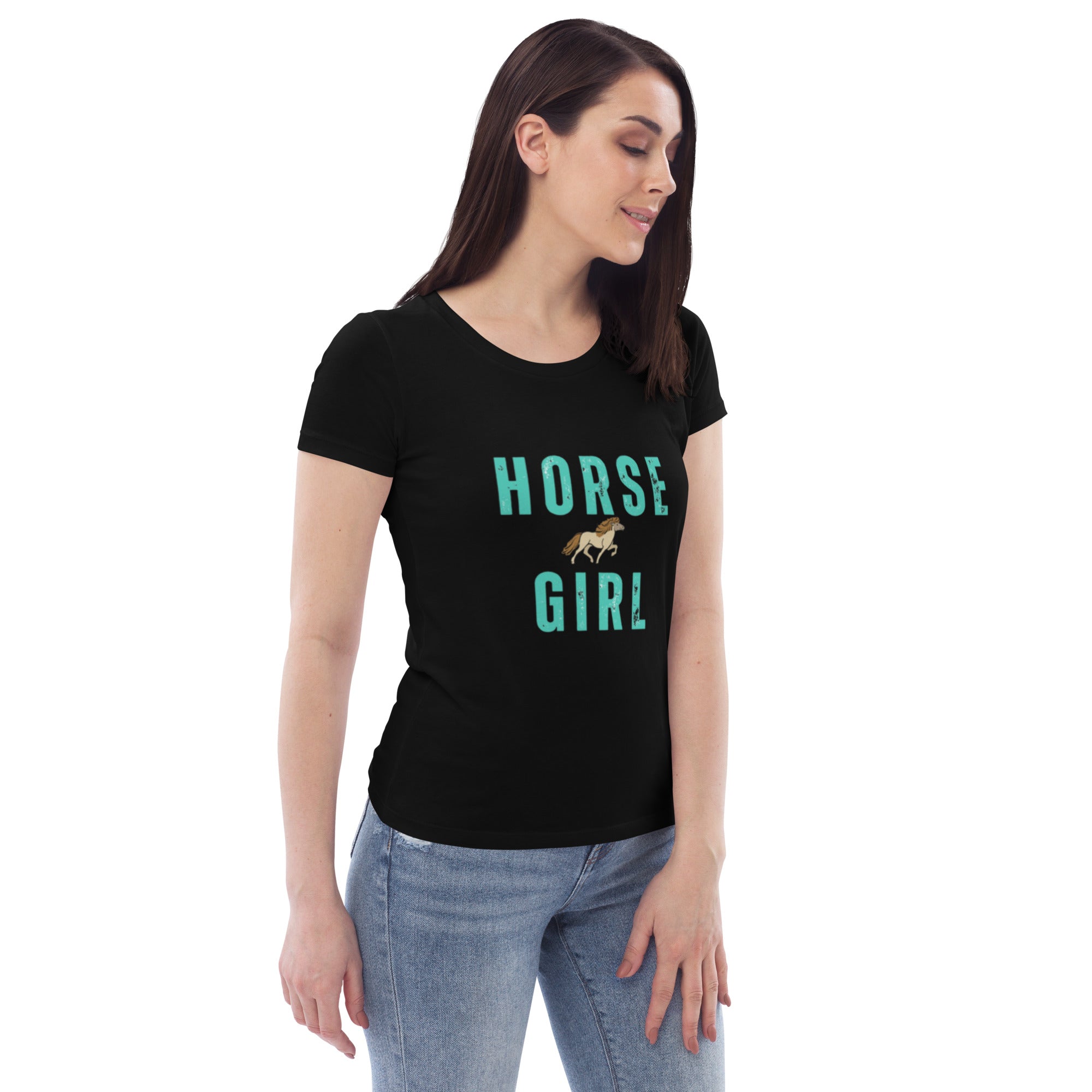 If you're a horse girl, then flaunt it Women's fitted eco tee - Iamglytja