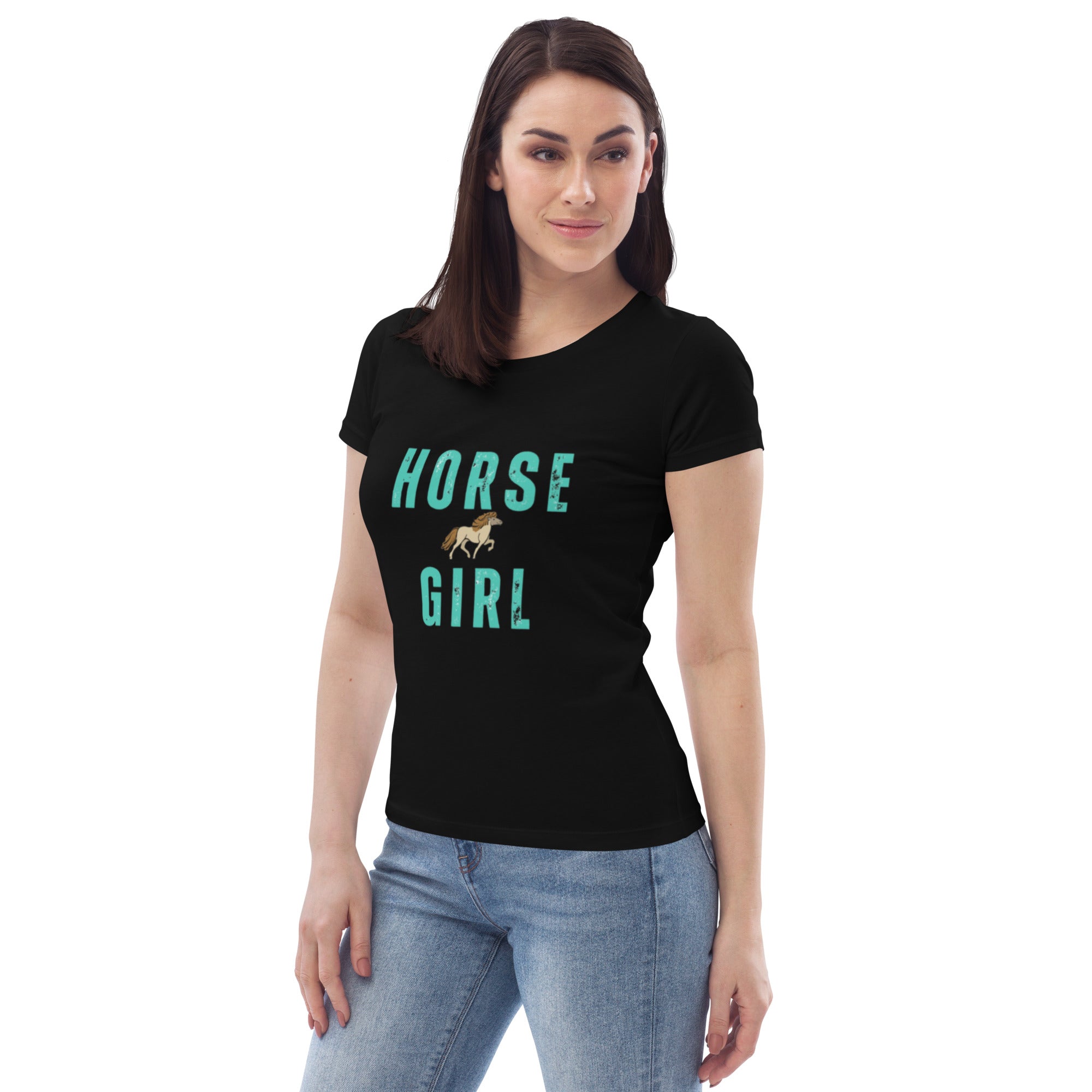 If you're a horse girl, then flaunt it Women's fitted eco tee - Iamglytja