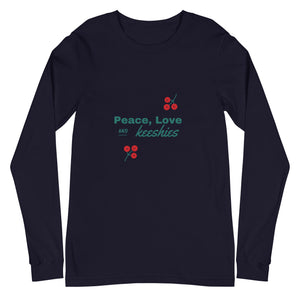 Peace, Love and Keeshies Unisex Long Sleeve Tee - Iamglytja