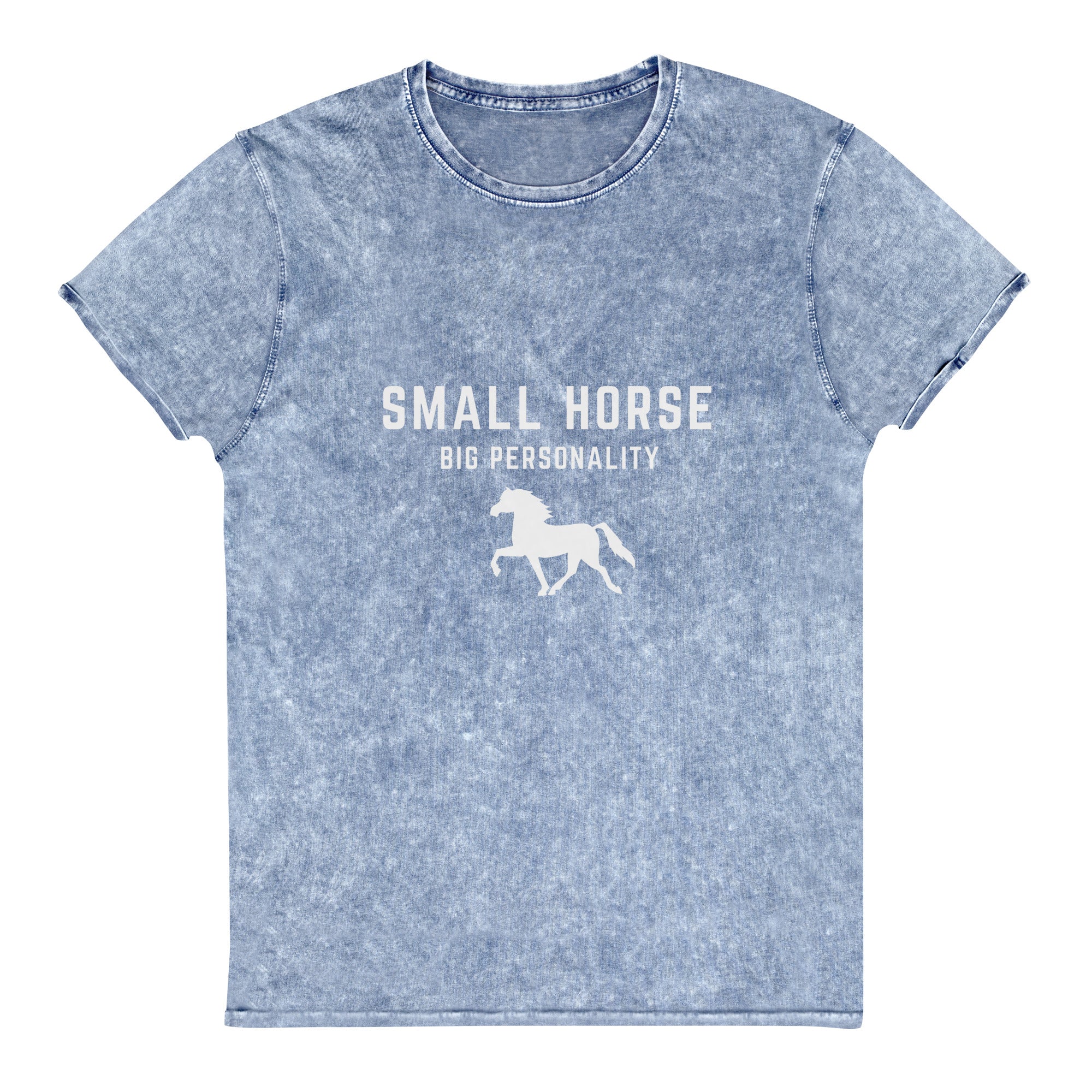 "Small Horse, Big Personality" Denim T-Shirt - Iamglytja