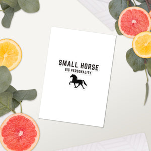 "Small Horse, Big Personality" Sticker - Iamglytja