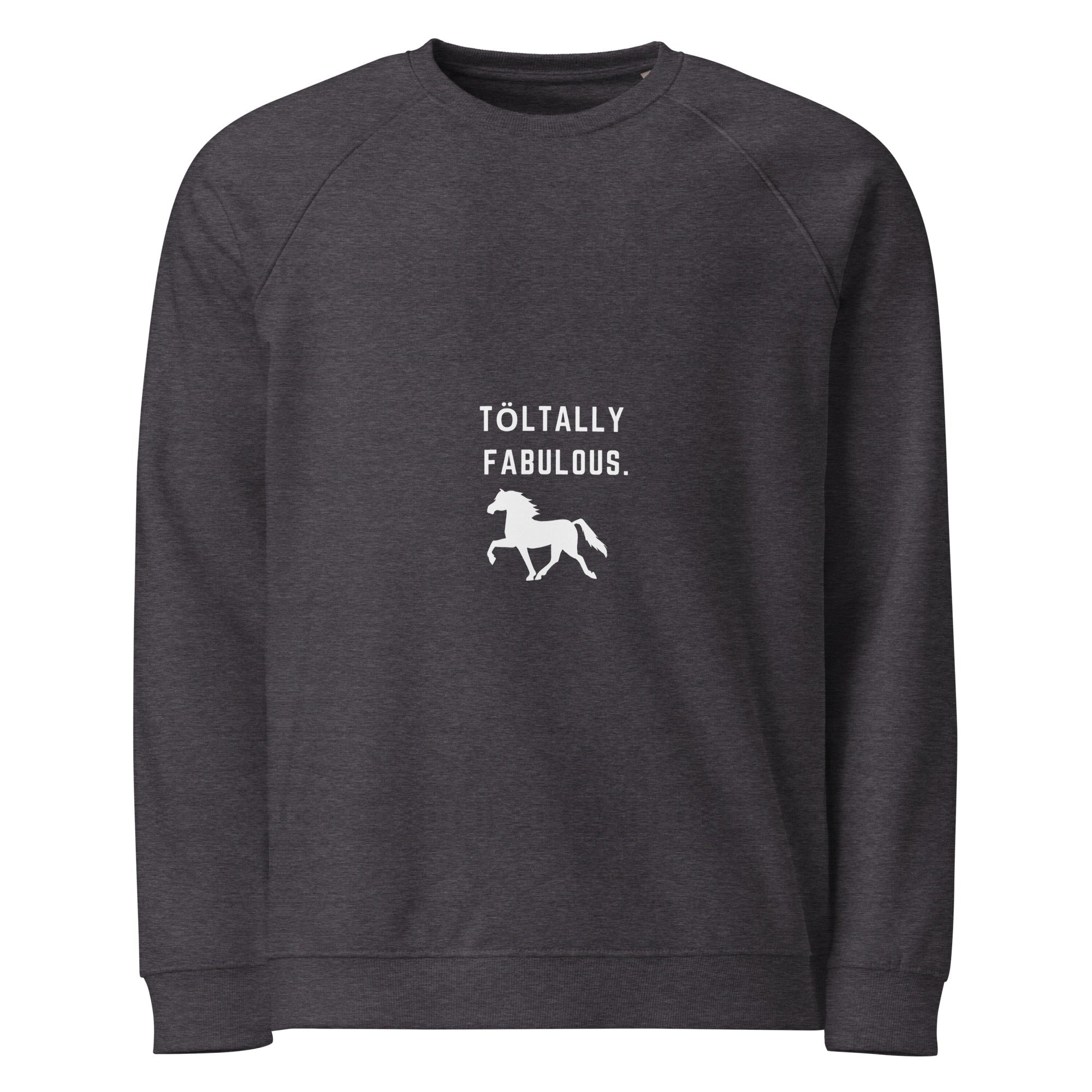 "Toltally Fabulous" Unisex organic raglan sweatshirt - Iamglytja