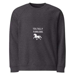 "Toltally Fabulous" Unisex organic raglan sweatshirt - Iamglytja