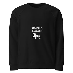 "Toltally Fabulous" Unisex organic raglan sweatshirt - Iamglytja