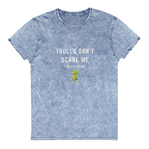 "Trolls Don't Scare Me" Denim T-Shirt - Iamglytja