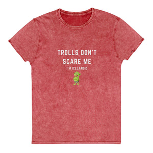 "Trolls Don't Scare Me" Denim T-Shirt - Iamglytja