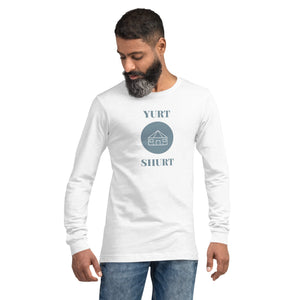 Yurt Shurt Unisex Long Sleeve Tee - Iamglytja